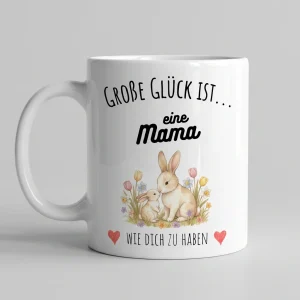 Gebe das Glück an meine Mama – Hase — Tasse 330 ml