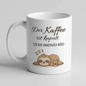 Ohne Kaffee bin ich kaputt – Faultier — Tasse 330 ml