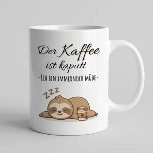Ohne Kaffee bin ich kaputt – Faultier — Henkel rechts