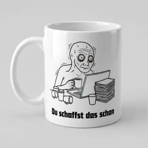 «Du schaffst das schon» Burn-Out Meme Tasse — Tasse weiss Henkel links 330 ml